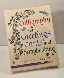 Calligraphy for Greetings Cards and Scrapbooking by Peter E. Taylor 2012 - Picture 1 of 9
