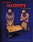 Carving the Nativity With Helen Gibson, Paperback by Gibson, Helen; Congdon-M...