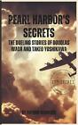 Pearl Harbor's Secrets: The Dueling Stories Of Douglas Wada And Takeo Yoshikawa
