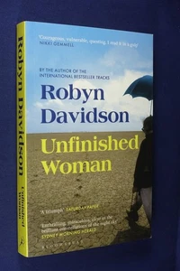 UNFINISHED WOMAN Robyn Davidson TRAVEL MEMOIR Book Tracks Author - Picture 1 of 12