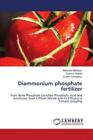 Diammonium phosphate fertilizer from Bone Phosphate Enriched Phosphoric Aci 6642