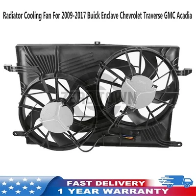 Radiator Cooling Fan For 2009-2017 Buick Enclave Chevrolet Traverse GMC Acadia - Image 1 of 4