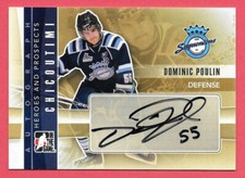 2011-12 Dominic Poulin ITG In The Game Heroes & Prospects Rookie Auto