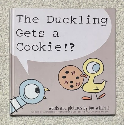2012- First Edition “The Duckling Gets A Cookie” By: Mo Willems ~ Hardcover Book - Image 1 of 4