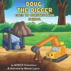 Doug the Digger Goes to Constructio..., Publications, N