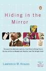 Lawrence M. Krauss Hiding in the Mirror (Taschenbuch)