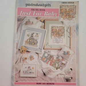 Just For Baby Cross Stitch Book by Good Natured Girls 101 Designs - Picture 1 of 6