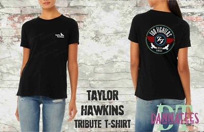RIP TAYLOR HAWKINS * FOO FIGHTERS * RIP Tribute  T-shirt Lady Fit size XS to 3XL - Image 1 of 4
