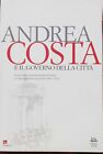 ANDREA COSTA E IL GOVERNO DELLA CITTA&#39;: L&#39;ESPERIENZA AMMINISTRATIVA DI IMOLA....