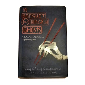 A Banquet Hungry Ghosts Collection Deliciously Frightening Tales Ying Compestine - Picture 1 of 12
