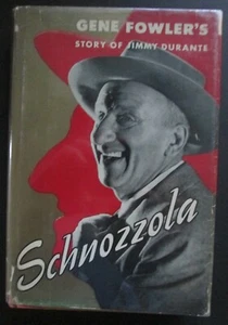 "Schnozzola: The Story of Jimmy Durante" by Gene Fowler - 1951, 1st - Imagen 1 de 12