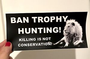 Ban Trophy Hunting African Lion Decal Bumper Sticker Conservation Awareness 
