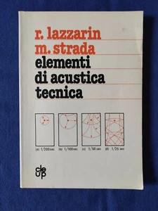 Elementi di acustica tecnica R.Lazzarin M.Strada 1980 Prima Edizione - Foto 1 di 8