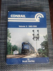 Conrail Volume 2 1983 to 1990 Hardcover Book Railpace Publishing Scott Hartley - Picture 1 of 7