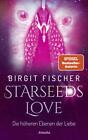 Starseeds-Love - Birgit Fischer -  9783778775967