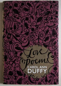 LOVE POEMS  / CAROL ANN DUFFY / POET LAUREATE 2009-2019 / HDBK 1st EDTN 2010 - Imagen 1 de 5