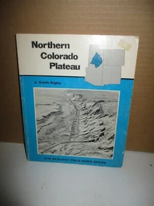 Northern Colorado Plateau by J. Keith Rigby (1976, Paperback, Illustrated - Imagen 1 de 10