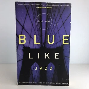 Blue Like Jazz by Donald Miller   ***Free Shipping/Each Added Trade Paperback/HC - Picture 1 of 3