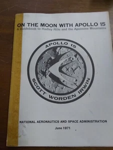 On the Moon with Apollo 15 A Guidebook To Hadley Rille June 1971 Paperback - Bild 1 von 15
