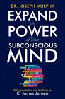 Expand the Power of Your Subconscious Mind, Paperback by Jensen, C. James; Mu...