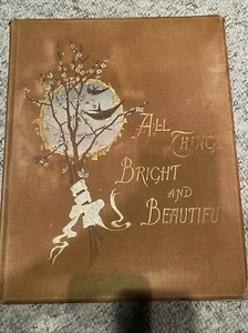 Antique All Things Bright And Beautiful Hardcover Book - Bild 1 von 12