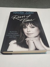 River of Time, Depression and Hope, Naomi Judd, 2016 Hardback 1st Edition