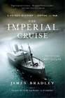 James Bradley The Imperial Cruise (Paperback)