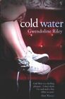 Cold Watergwendoline Riley