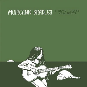 MUIREANN BRADLEY I KEPT THESE OLD BLUES NEW CD - Picture 1 of 1