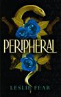 Peripheral by Fear, Leslie