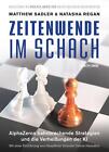 Matthew Sadler U A  Zeitenwende Im Schach  Buch  Deutsch  New In Chess