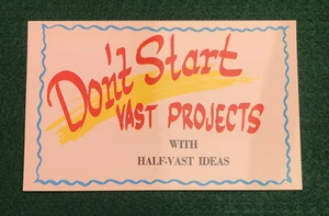 Postkarte ~ Starte keine großen Projekte mit halbgroßen Ideen ~ unbesendet - Bild 1 von 3
