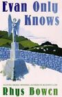 Evan Only Knows: A Constable Evans Mystery, Bowen, Rhys, 9780312301132