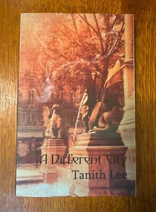 A Different City - Tanith Lee 2015 - Foto 1 di 3