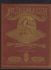 The Double Gun & Single Shot Journal (Band 17 #3) Herbst 2006, Zeitschrift