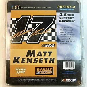 Matt Kenseth #17 NASCAR 2 Sided 28" x 40" Banner by BSI - DeWalt Racing - NEW!