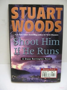 Stuart Woods Shoot Him if He Runs Hardcover Book 293 Pages Like New - Foto 1 di 4