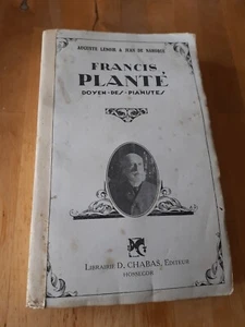 Francis Planté : doyen des pianistes - A. Lenoir & J. de Nahuque - Chabas (1931) - Imagen 1 de 3