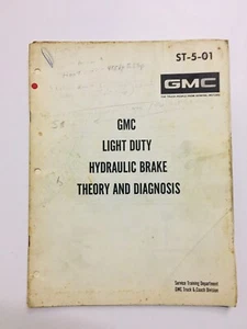 GMC Light Duty Hydraulic Brake Theory And Diagnosis ST-5-01 Truck Service Manual - Picture 1 of 7
