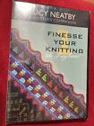 Finess Your Knitting 1 by Lucy Neatby, A Knitter?s Companion (DVD, 2007) NEW!