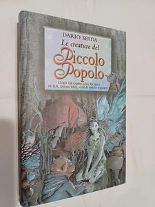DARIO SPADA - LE CREATURE DEL PICCOLO POPOLO - ARMENIA - 1° EDIZIONE 2007 - Foto 1 di 1