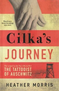 Heather Morris CILKAS JOURNEY Sequel to Tattooist of Auschwitz 2019 LSC Exc - Picture 1 of 4