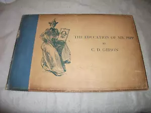 EDUCATION OF MR. PIPP. CHARLES DANA GIBSON. 1899. ILLUSTRATED HARDBACK - Picture 1 of 1