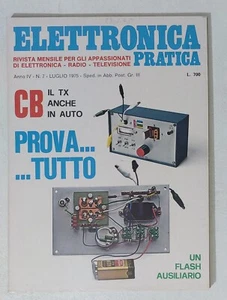 74369 Elettronica Pratica - a. IV nr 7 - Luglio 1975 - CB Il TX in auto - Picture 1 of 2