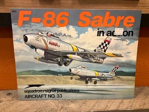 F-86 SABRE IN ACTION #33 squadron signal 1033 - Picture 1 of 5