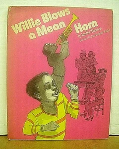 Willie Blows a Mean Horn Ianthe Thomas Ann Toulmin-Rothe 1981 HB/DJ 1st Edition - Picture 1 of 1