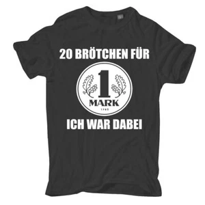 T-Shirt DDR 20 Brötchen Für 1 Mark ich war dabei S bis 10XL Ostdeutschland ossi - Bild 1 von 8