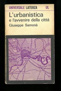 L'urbanistica e l'avvenire delle città Giuseppe Samonà Laterza  1967 - Foto 1 di 1