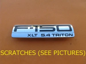 04 05 06 07 08 FORD F-150 XLT 5.4 TRITON SIDE FENDER EMBLEM LOGO BADGE A43626 - Picture 1 of 8
