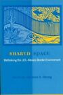 Shared Space: Rethinking the U.S.-Mexico Border Environment